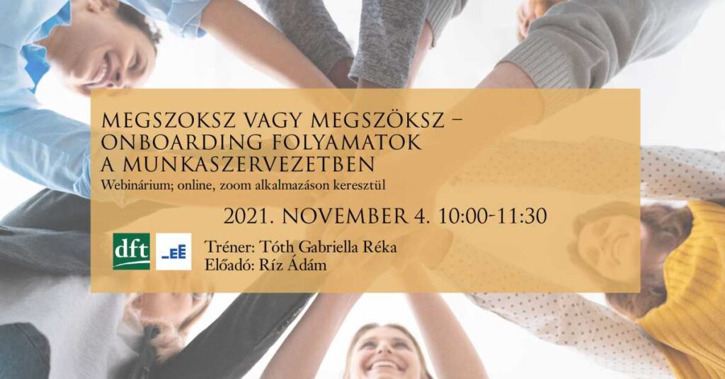 Megszoksz vagy megszöksz - onboarding folyamatok a munkaszervezetben