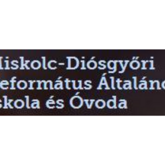 Miskolc-Diósgyőri Református Általános Iskola és Óvoda
