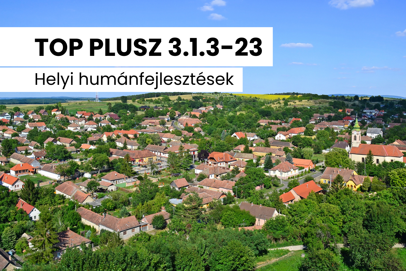 TOP PLUSZ 3.1.3-23 Helyi humánfejlesztések