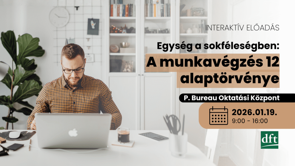A munkavégzés 12 alaptörvénye